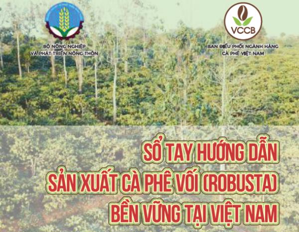 Sổ tay hướng dẫn sản xuất cà phê vối bền vững tại Việt Nam
