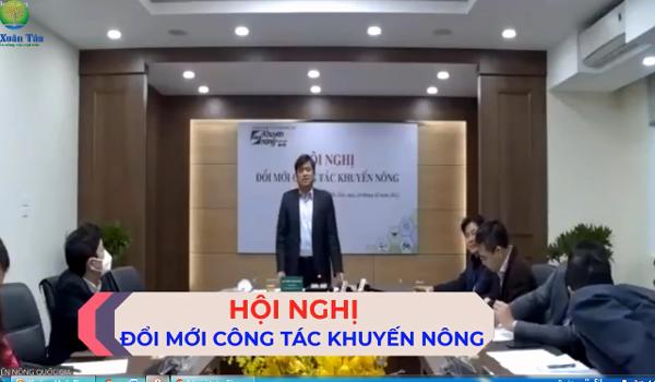 Phát biểu chỉ đạo của Thứ trưởng Bộ Nông nghiệp và PTNT tại Hội nghị Đổi mới công tác Khuyến nông