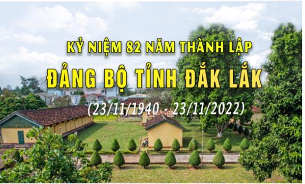 Kỷ niệm 82 năm thành lập Đảng bộ tỉnh Đắk Lắk