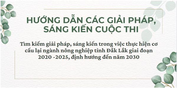 Hướng dẫn các giải pháp, sáng kiến Cuộc thi Tìm kiếm giải pháp, sáng kiến trong việc thực hiện cơ cấu lại ngành nông nghiệp tỉnh Đắk Lắk